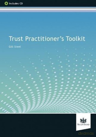 Trust Practitioner's Toolkit - Gill Steel [KSIĄŻKA]