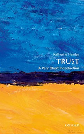 Trust: A Very Short Introduction (Very Short Introductions) - Katherine Hawley [KSIĄŻKA]