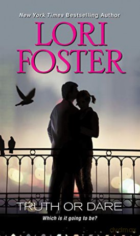 Truth or Dare - Lori Foster [KSIĄŻKA]