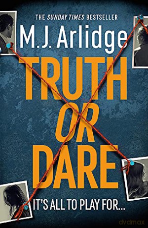 Truth or Dare: A relentless page-turner from the master of the killer thriller (DI Helen Grace) - M. J. Arlidge [KSIĄŻKA]