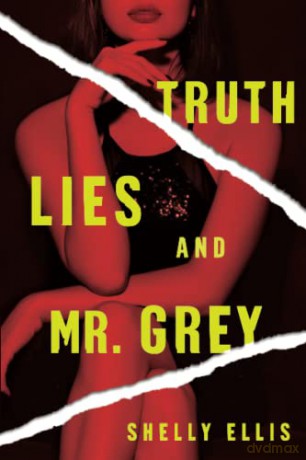 Truth, Lies, and Mr. Grey (The Three Mrs. Greys) - Ellis [KSIĄŻKA]