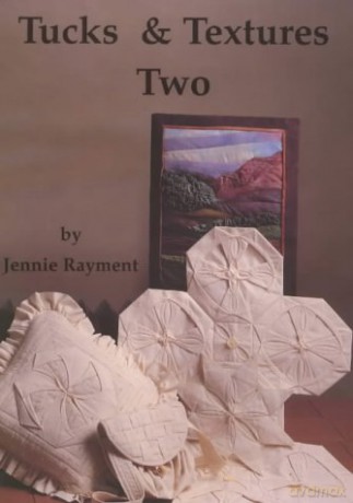 Tucks and Textures Two - Jennie Rayment [KSIĄŻKA]