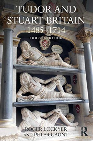 Tudor and Stuart Britain: 1485-1714 - Roger Lockyer [KSIĄŻKA]