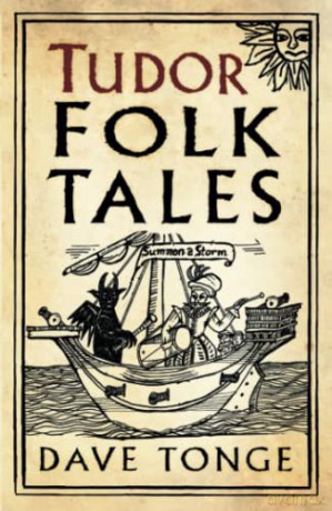 Tudor Folk Tales - Tonge [KSIĄŻKA]