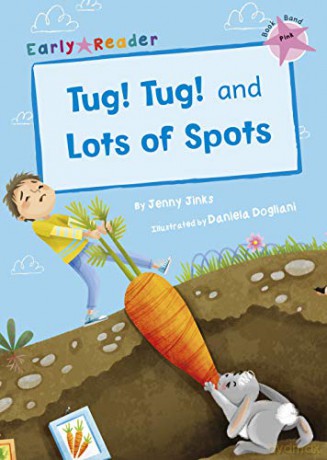 Tug! Tug! and Lots of Spots (Early Reader) - Jenny Jinks [KSIĄŻKA]