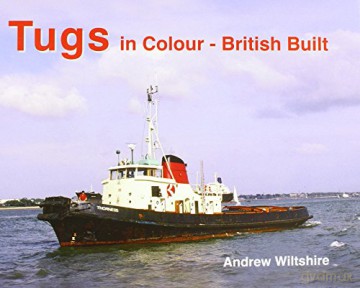 Tugs in Colour - British Built - Andrew Wiltshire [KSIĄŻKA]