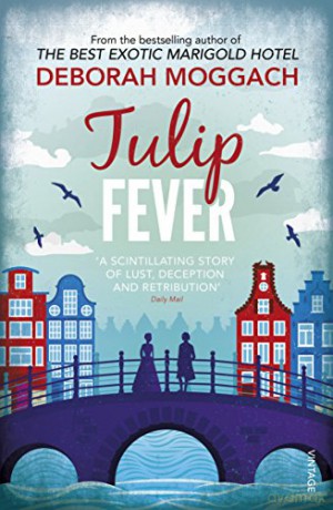 Tulip Fever - Deborah Moggach [KSIĄŻKA]
