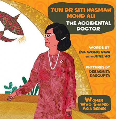 Tun Dr Siti Hasmah Mohd Ali: The Accidental Doctor (Women Who Shaped Asia) - Eva Wong Nava [KSIĄŻKA]