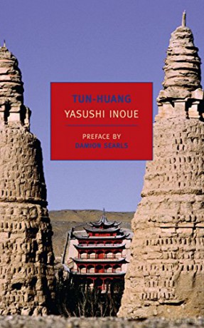 Tun-Huang (New York Review Books Classics) - Yasushi Inoue [KSIĄŻKA]