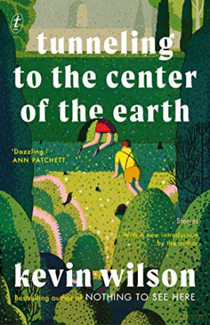 Tunneling To The Center Of The Earth - Kevin Wilson [KSIĄŻKA]