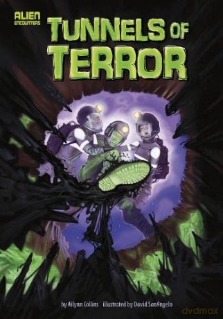 Tunnels of Terror (Alien Encounters) - Ailynn Collins [KSIĄŻKA]
