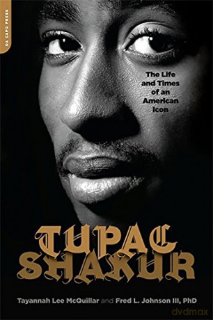 Tupac Shakur: The Life and Times of an American Icon - Tayannah Lee McQuillar [KSIĄŻKA]