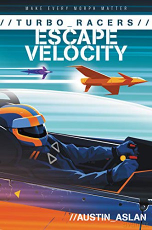 TURBO Racers: Escape Velocity: 2 (TURBO Racers, 2) - Austin Aslan [KSIĄŻKA]