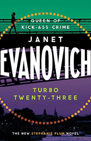 Turbo Twenty-Three: A fast-paced adventure full of murder, mystery and mayhem - Janet Evanovich [KSIĄŻKA]