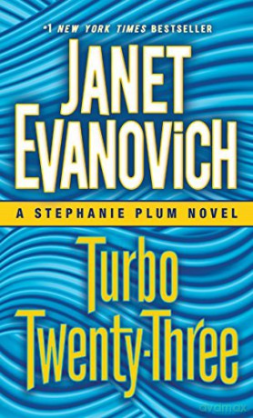 Turbo Twenty-Three: A Stephanie Plum Novel: 23 - Janet Evanovich [KSIĄŻKA]