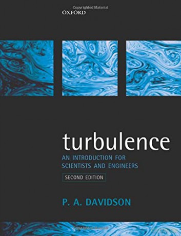 Turbulence: An Introduction for Scientists and Engineers - Peter Davidson [KSIĄŻKA]