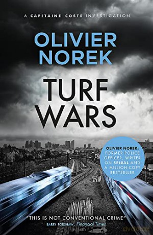 Turf Wars: by the author of THE LOST AND THE DAMNED, a Times Crime Book of the Month (The Banlieues Trilogy) - Olivier Norek [KSIĄŻKA]