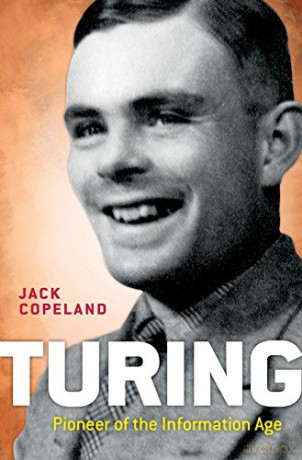 Turing: Pioneer of the Information Age - B. Jack Copeland [KSIĄŻKA]
