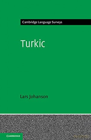 Turkic (Cambridge Language Surveys) - Lars Johanson [KSIĄŻKA]