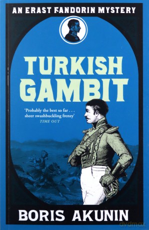 Turkish Gambit (Erast Fandorin, No. 2) (Erast Fandorin Mysteries) - Boris Akunin [KSIĄŻKA]
