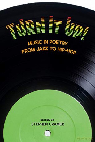Turn It Up!: Music in Poetry from Jazz to Hip-Hop - Stephen Cramer [KSIĄŻKA]