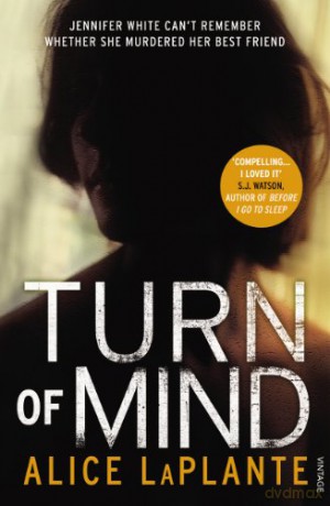 Turn of Mind - Alice LaPlante [KSIĄŻKA]