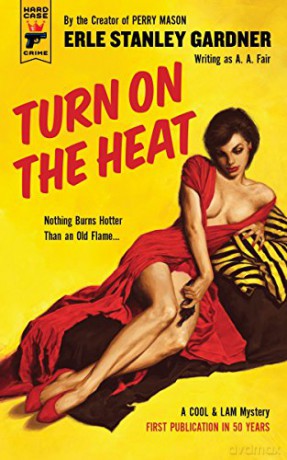 Turn on the Heat (Hard Case Crime) - Erle Stanley Gardner [KSIĄŻKA]