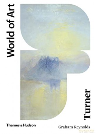 Turner: Second Edition: 1 (World of Art) - Graham Reynolds [KSIĄŻKA]