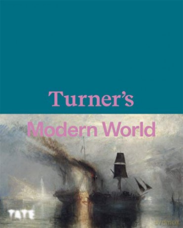 Turner's Modern World (Hardback) - David Blayney Brown [KSIĄŻKA]