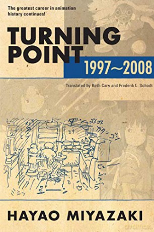 Turning Point: 1997-2008 - Hayao Miyazaki [KOMIKS]