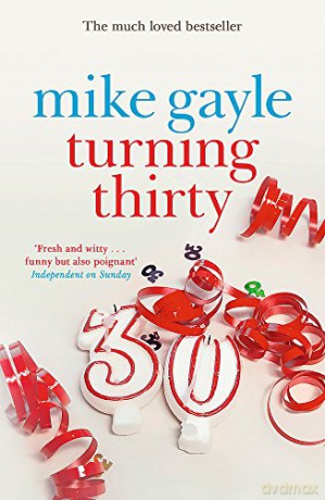 Turning Thirty - Mike Gayle [KSIĄŻKA]