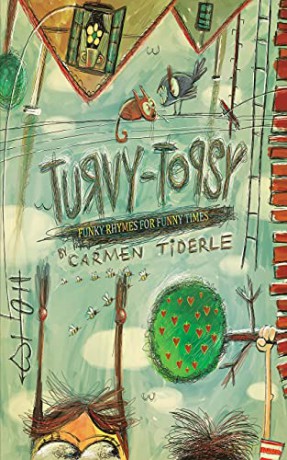 Turvy-Topsy: Funky Rhymes for Funny Times - Carmen [KSIĄŻKA]