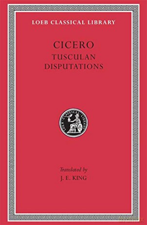 Tusculan Disputations (Loeb Classical Library 141) - Cicero Cicero [KSIĄŻKA]