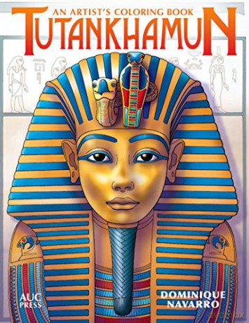 Tutankhamun. (Artists Colouring Book): An Artist's Coloring Book - Featuring the artwork of by Dominique Navarro [KSIĄŻKA]