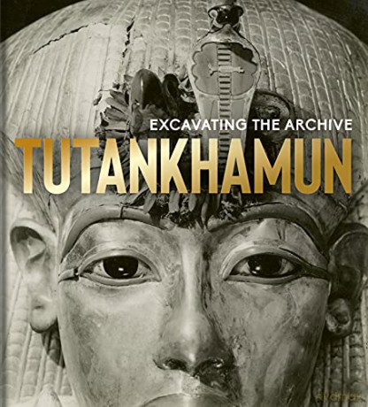 Tutankhamun: Excavating the Archive - The Griffith Institute [KSIĄŻKA]