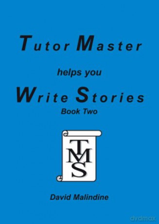 Tutor Master Helps You Write Stories: Bk.2 - David Malindine [KSIĄŻKA]