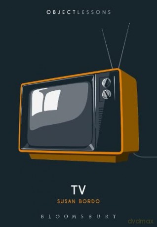 TV (Object Lessons) - Professor or Dr. Susan Bordo [KSIĄŻKA]