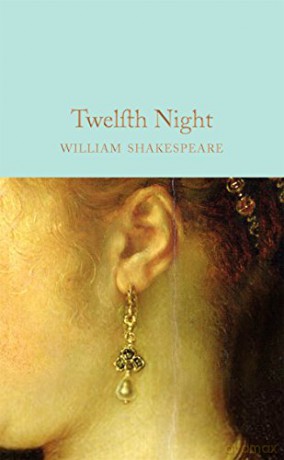 Twelfth Night: William Shakespeare (Macmillan Collector's Library, 40) - William Shakespeare [KSIĄŻKA]