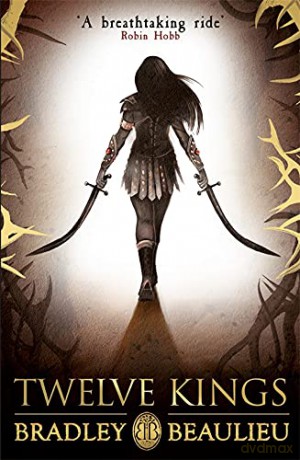 Twelve Kings: The Song of the Shattered Sands - Bradley Beaulieu [KSIĄŻKA]