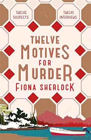 Twelve Motives for Murder: The immersive cosy locked-room murder mystery that will transport you to wintry Lake Como - Fiona Sherlock [KSIĄŻKA]