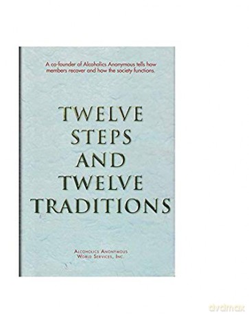 Twelve Steps and Twelve Traditions - Inc. Alcoholics Anonymous World Services [KSIĄŻKA]