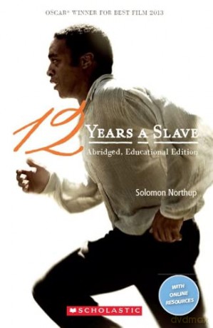 Twelve Years A Slave: Book only (Scholastic Readers) - Jane Rollason [KSIĄŻKA]