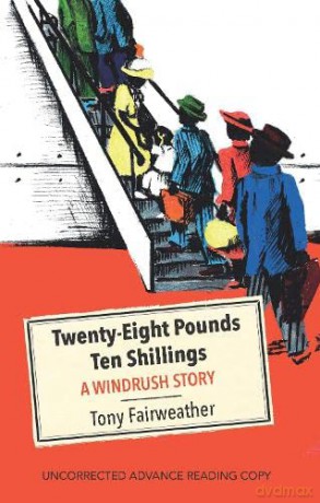 Twenty - Eight Pounds Ten Shillings - A Windrush Story - Tony Fairweather [KSIĄŻKA]