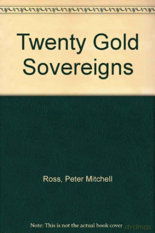 Twenty Gold Sovereigns - Peter Mitchell Ross [KSIĄŻKA]