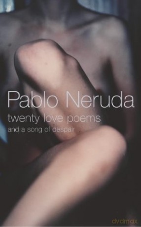 Twenty Love Poems and a Song of Despair - Pablo Neruda [KSIĄŻKA]