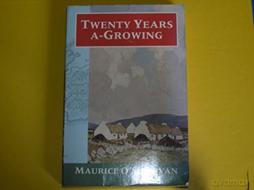 Twenty Years A-Growing (The Worlds Classics) - Maurice Rendered from the original Irish by Moya llewelyn Davies and George Thomason Introduction by E.M. Forster Dust Jacket by Lynton Lamb OSullivan [KSIĄŻKA]