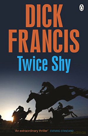 Twice Shy (Francis Thriller) - Dick Francis [KSIĄŻKA]