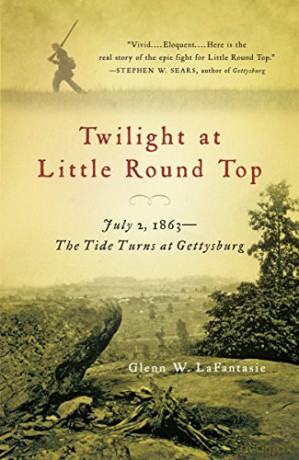 Twilight at Little Round Top: July 2, 1863--The Tide Turns at Gettysburg (Vintage Civil War Library) - Glenn W. LaFantasie [KSIĄŻKA]