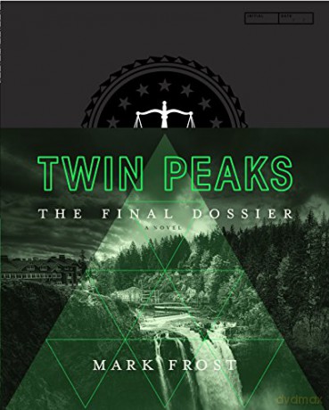 Twin Peaks: The Final Dossier - Mark Frost [KSIĄŻKA]
