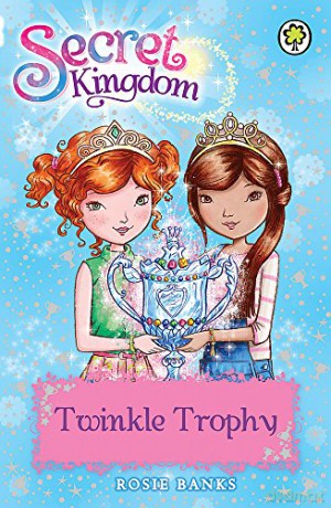 Twinkle Trophy: Book 30 (Secret Kingdom) - Rosie Banks [KSIĄŻKA]